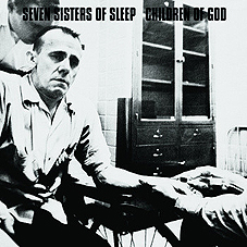 Seven Sisters Of Sleep / Children Of God - Split LP - zum Schließen ins Bild klicken